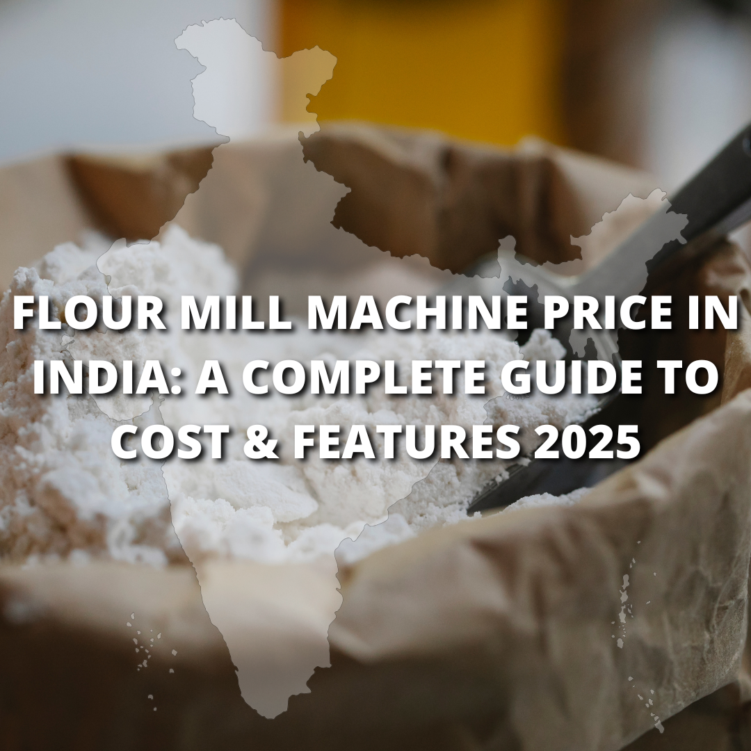 Flour Mill Machine Price in India